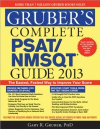 Gruber's Complete PSAT/NMSQT Guide 2013, 3E Gruber's Complete PSAT/NMSQT Guide 2013, 3E