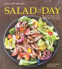 Salad of the Day (Williams-Sonoma): 365 Recipes for Every Day of the Year Salad of the Day (Williams-Sonoma): 365 Recipes for Every Day of the Year
