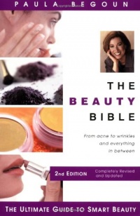 The Beauty Bible: The Ultimate Guide to Smart Beauty The Beauty Bible: The Ultimate Guide to Smart Beauty