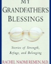 My Grandfather's Blessings: Stories of Strength, Refuge, and Belonging