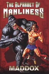 The Alphabet Of Manliness The Alphabet Of Manliness