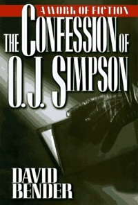 The Confession of O. J. Simpson The Confession of O. J. Simpson