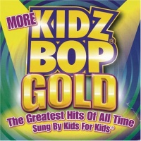 More Kidz Bop Gold More Kidz Bop Gold