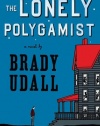 The Lonely Polygamist: A Novel