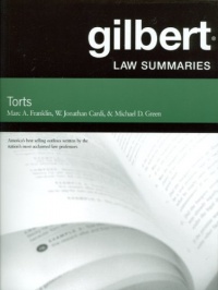 Gilbert Law Summaries on Torts, 24th Edition Gilbert Law Summaries on Torts, 24th Edition