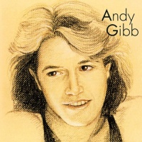 Andy Gibb: Greatest Hits Andy Gibb: Greatest Hits
