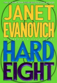 Hard Eight (A Stephanie Plum Novel) (Stephanie Plum Novels) Hard Eight (A Stephanie Plum Novel) (Stephanie Plum Novels)