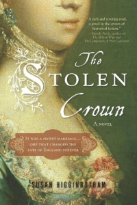 The Stolen Crown: The Secret Marriage that Forever Changed the Fate of England The Stolen Crown: The Secret Marriage that Forever Changed the Fate of England