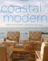 Coastal Modern: Sophisticated Homes Inspired by the Ocean