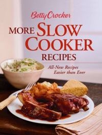 Betty Crocker More Slow Cooker Recipes ( Hardcover-Spiral Edition) Betty Crocker More Slow Cooker Recipes ( Hardcover-Spiral Edition)