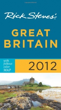 Rick Steves' Great Britain 2012 Rick Steves' Great Britain 2012