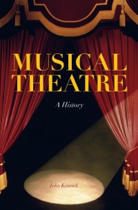 Musical Theatre: A History Musical Theatre: A History