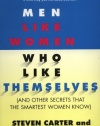 Men Like Women Who Like Themselves: (And Other Secrets That the Smartest Women Know)