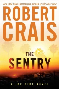 The Sentry (Joe Pike Novels) The Sentry (Joe Pike Novels)