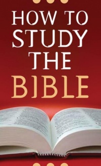 How to Study the Bible (VALUE BOOKS) How to Study the Bible (VALUE BOOKS)