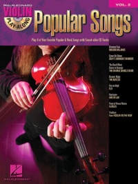 Popular Songs: Violin Play-Along Volume 2 (Hal Leonard Violin Play Along) Popular Songs: Violin Play-Along Volume 2 (Hal Leonard Violin Play Along)