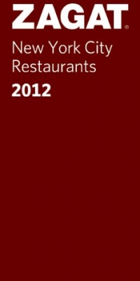 New York City Restaurants 2012 (ZAGAT Restaurant Guides)