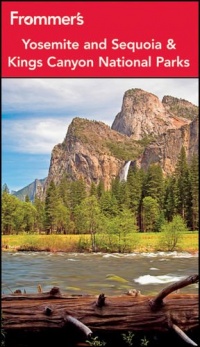 Frommer's Yosemite and Sequoia / Kings Canyon National Parks (Park Guides) Frommer's Yosemite and Sequoia / Kings Canyon National Parks (Park Guides)