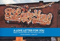 Steve Powers: A Love Letter for You Steve Powers: A Love Letter for You