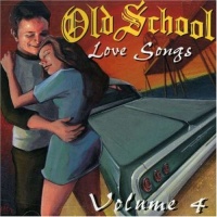 Old School Love Songs 4 Old School Love Songs 4