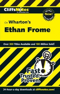 Ethan Frome (Cliffs Notes) Ethan Frome (Cliffs Notes)
