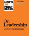 HBR's 10 Must Reads on Leadership (with featured article What Makes an Effective Executive, by Peter F. Drucker)
