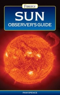 Sun Observer's Guide Sun Observer's Guide