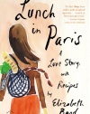 Lunch in Paris: A Love Story, with Recipes