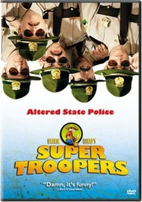 Super Troopers Super Troopers