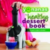 Healthy Foods Yonanas Recipe Book