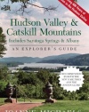 Explorer's Guide Hudson Valley & Catskill Mountains: Includes Saratoga Springs & Albany (Seventh Edition)  (Explorer's Complete)