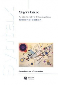 Syntax: A Generative Introduction (Wiley Desktop Editions) Syntax: A Generative Introduction (Wiley Desktop Editions)