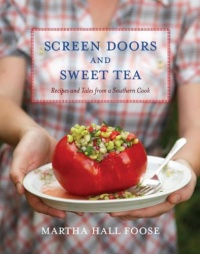 Screen Doors and Sweet Tea: Recipes and Tales from a Southern Cook Screen Doors and Sweet Tea: Recipes and Tales from a Southern Cook