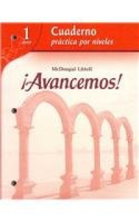 McDougal Littell ?Avancemos!: Cuaderno: Practica por niveles (Student Workbook) with Review Bookmarks Level 1 (Spanish Edition) McDougal Littell ?Avancemos!: Cuaderno: Practica por niveles (Student Workbook) with Review Bookmarks Level 1 (Spanish Edition)