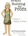 Brand Building for Profit