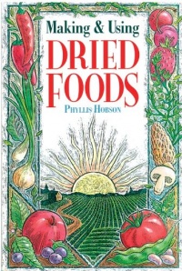 Making & Using Dried Foods Making & Using Dried Foods