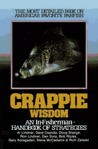 Crappie Wisdom: Handbook of Strategies Crappie Wisdom: Handbook of Strategies