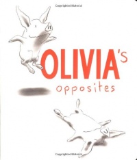 Olivia's Opposites Olivia's Opposites