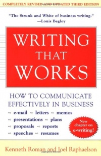Writing That Works; How to Communicate Effectively In Business Writing That Works; How to Communicate Effectively In Business