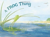 A Frog Thing (with Audio CD) A Frog Thing (with Audio CD)