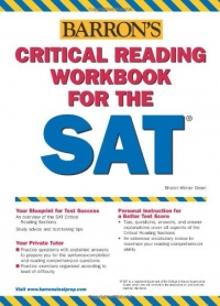 Critical Reading Workbook for the SAT (Barron's SAT Critical Reading Workbook) Critical Reading Workbook for the SAT (Barron's SAT Critical Reading Workbook)
