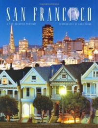 San Francisco: A Photographic Portrait San Francisco: A Photographic Portrait