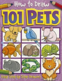 How to Draw 101 Pets (How to Draw (Top That Kids)) How to Draw 101 Pets (How to Draw (Top That Kids))
