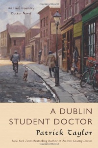 A Dublin Student Doctor: An Irish Country Novel (Irish Country Books) A Dublin Student Doctor: An Irish Country Novel (Irish Country Books)