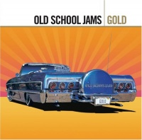 Old School Jams: Gold Old School Jams: Gold