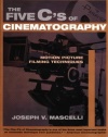 The Five C's of Cinematography: Motion Picture Filming Techniques