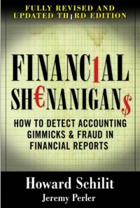 Financial Shenanigans, Third Edition Financial Shenanigans, Third Edition