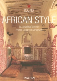 African Style: Exteriors, Interiors, Details (Icons) African Style: Exteriors, Interiors, Details (Icons)