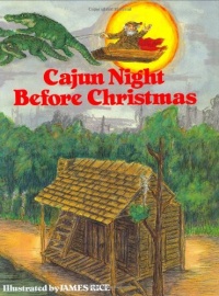 Cajun Night Before Christmas (The Night Before Christmas Series) Cajun Night Before Christmas (The Night Before Christmas Series)