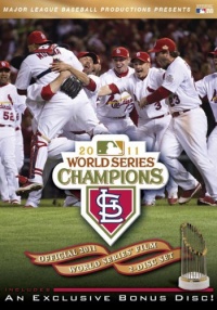 STL Cardinals 2011 Official World Series Championship Film STL Cardinals 2011 Official World Series Championship Film
